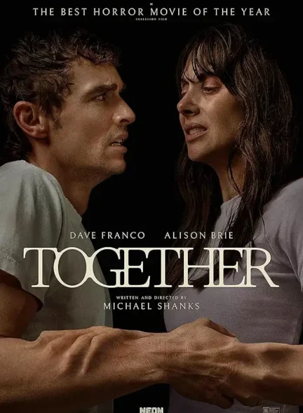 دانلود فیلم با هم (Together 2025) زیرنویس چسبیده