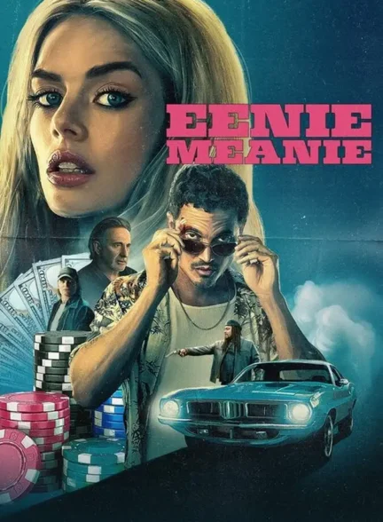دانلود فیلم اینی مینی (Eenie Meanie 2025) زیرنویس