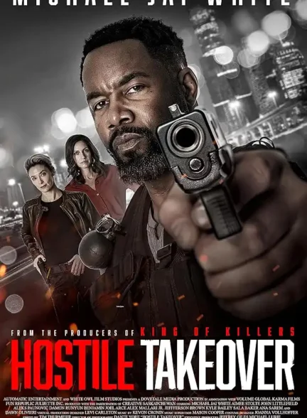 دانلود فیلم تصاحب خصمانه (Hostile Takeover) زیرنویس فارسی