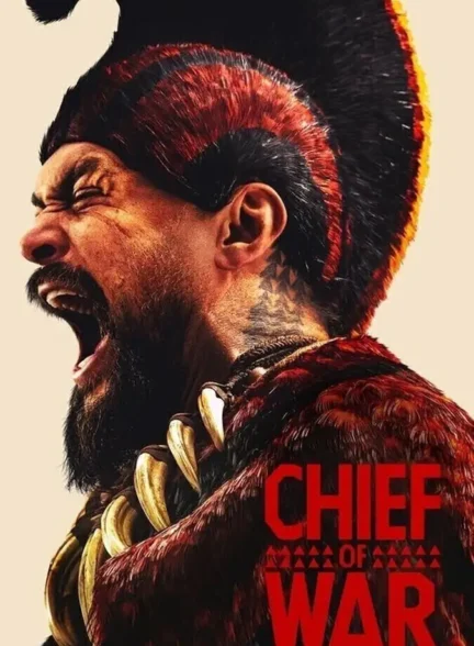 دانلود سریال فرمانده جنگ (Chief of War) زیرنویس