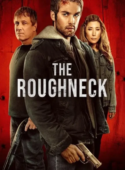 دانلود فیلم گردن کلفت (The Roughneck) زیرنویس