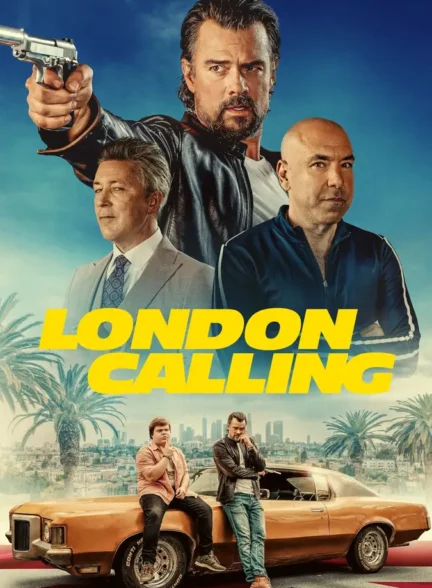 دانلود فیلم لندن فرا می خواند (London Calling) دوبله