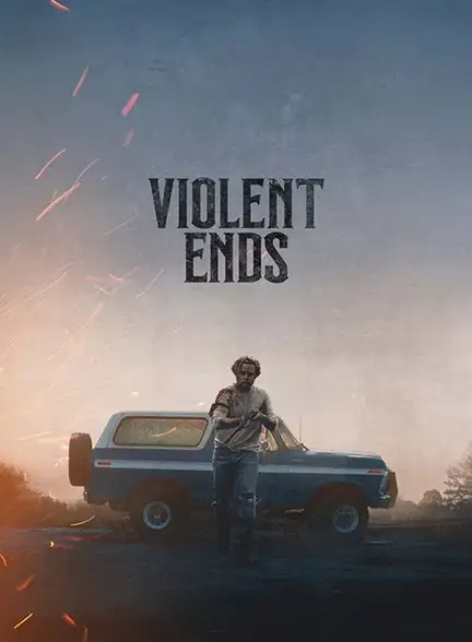 دانلود فیلم پایان‌های خشونت‌آمیز (Violent Ends) زیرنویس