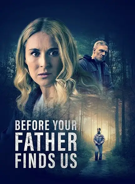 دانلود فیلم پیش از آن‌که پدرت ما را پیدا کند با دوبله فارسی