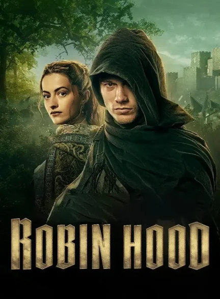 دانلود سریال رابین هود (Robin Hood) با زیرنویس فارسی و کیفیت عالی