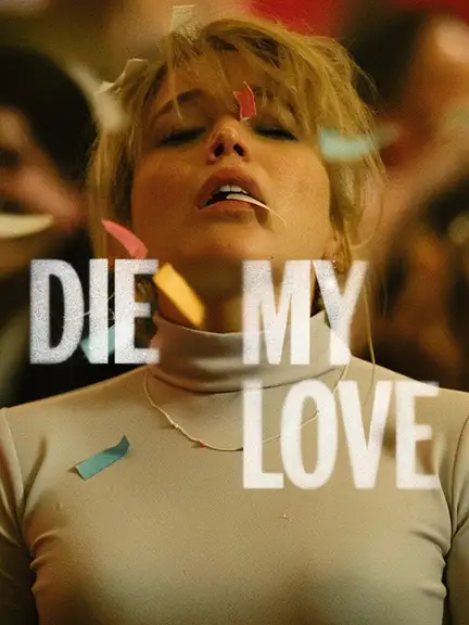 دانلود فیلم بمیر عشق من (Die My Love) زیرنویس فارسی