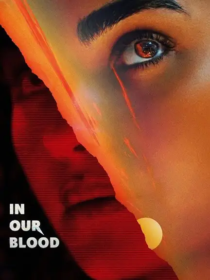 دانلود فیلم در خون ما (In Our Blood) زیرنویس فارسی