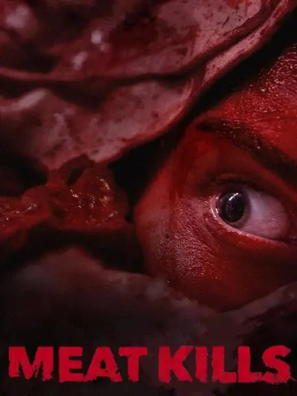 دانلود فیلم گوشت می کشد (Meat Kills 2025) زیرنویس