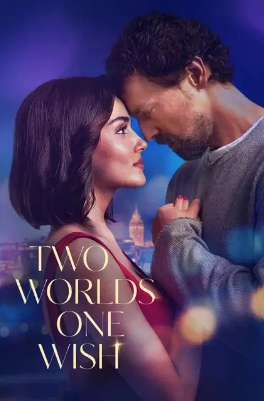 دانلود فیلم دو جهان یک آرزو (Two Worlds One Wish) دوبله